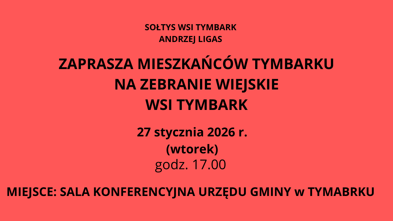 Zaproszenie na Zebranie Wiejskie Wsi Tymbark