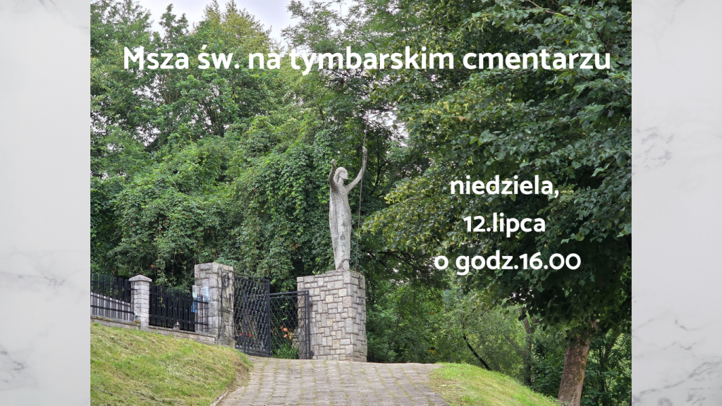W najbliższą niedzielę Msza św.na tymbarskim cmentarzu